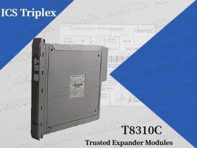 چه چیزی ماژولهای توسعهدهنده قابل اعتماد ICS Triplex T8310C را برای سیستمهای ایمنی صنعتی مدرن ضروری میکند؟