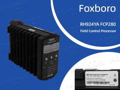 پردازنده کنترل میدانی Foxboro RH924YA FCP280: راهکار اتوماسیون صنعتی با کارایی بالا