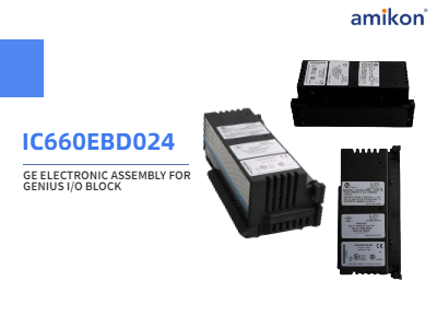 IC660EBD024 GE مونتاژ الکترونیکی برای بلوک نبوغ I/O